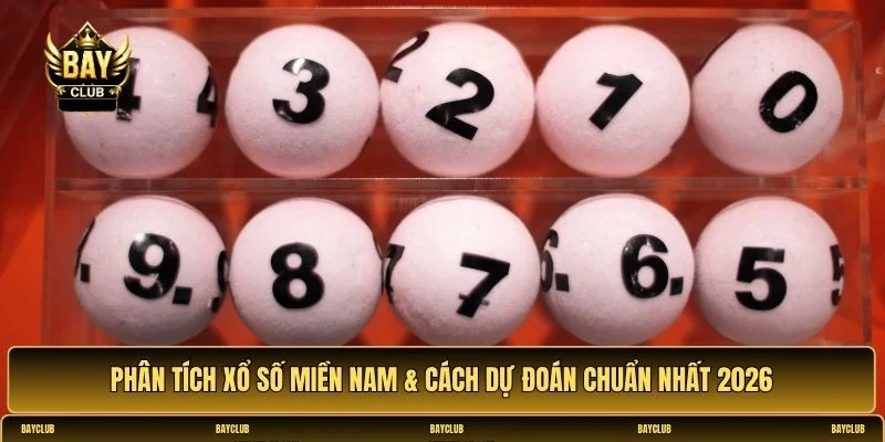 Phân tích xổ số miền Nam & cách dự đoán