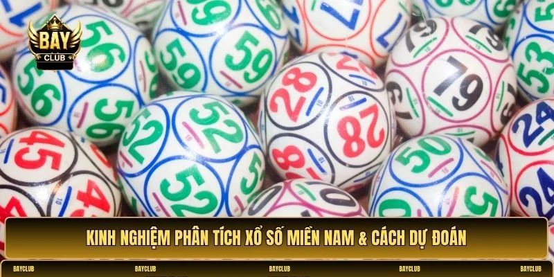 Phân tích xổ số miền Nam & cách dự đoán